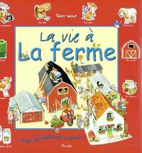 La vie à la ferme : avec 60 fenêtres à ouvrir