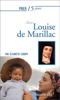 Prier 15 jours avec Louise de Marillac