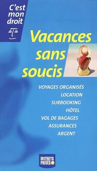 Vacances sans soucis