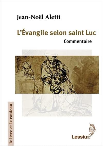 L'Evangile selon saint Luc : commentaire