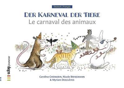 Der Karneval der Tiere. Le carnaval des animaux