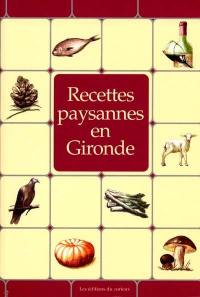 Recettes paysannes en Gironde