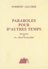 Paraboles pour d'autres temps