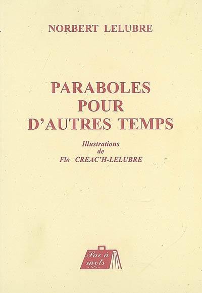 Paraboles pour d'autres temps