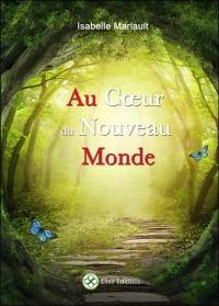 Au coeur du nouveau monde