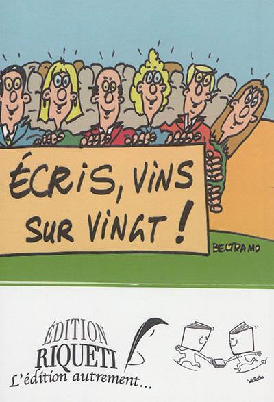 Ecris, vins sur vingt ! : textes courts 2015