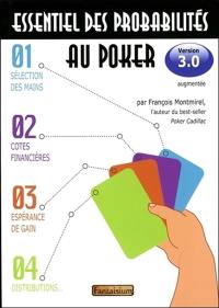 Essentiel des probabilités au poker : sélection des mains, cotes financières, espérance de gain, distributions...