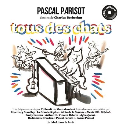 Livre Tous Des Chats Le Livre De Pascal Parisot Et Charles Berberian Le Label Dans La Foret