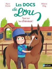 Les docs de Lou. Tout sur les chevaux !