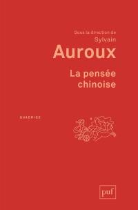 La pensée chinoise : dictionnaire