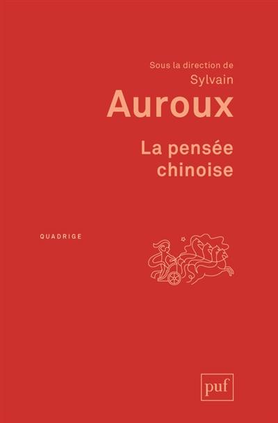 La pensée chinoise : dictionnaire