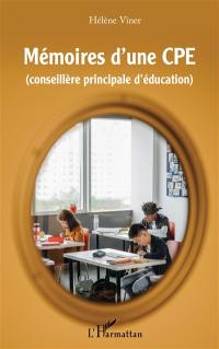 Mémoires d'une CPE : conseillère principale d'éducation