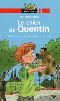 Les imbattables. Le chien de Quentin