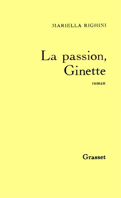 La Passion, Ginette