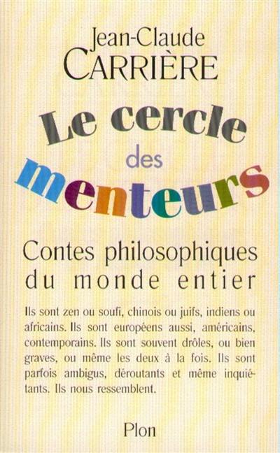 Le cercle des menteurs : contes philosophiques du monde entier