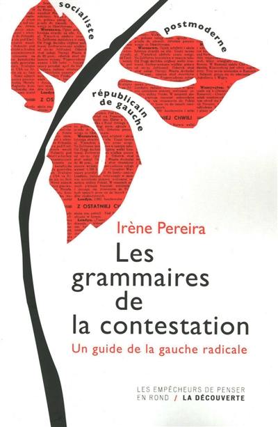 Les grammaires de la contestation : un guide de la gauche radicale