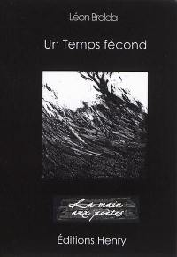 Un temps fécond