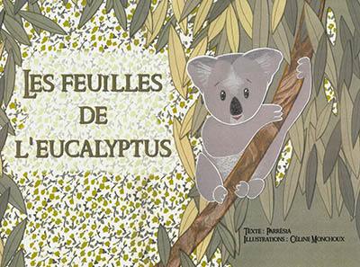 Les feuilles de l'eucalyptus