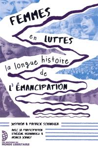 Femmes en lutte : la longue histoire de l'émancipation