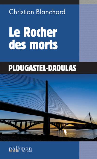 Le rocher des morts : Plougastel-Daoulas