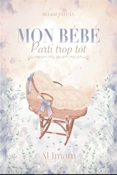 Mon bébé parti trop tôt