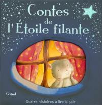 Contes de l'étoile filante : quatre histoires à lire le soir