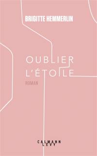 Oublier l'étoile