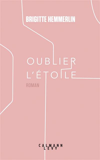 Oublier l'étoile