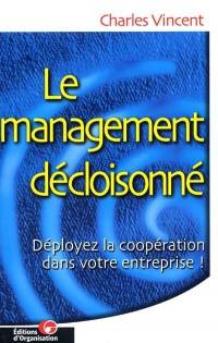 Le management décloisonné : déployez la coopération dans votre entreprise !