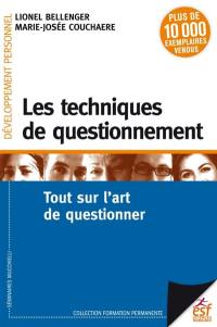 Les techniques de questionnement : tout sur l'art de questionner