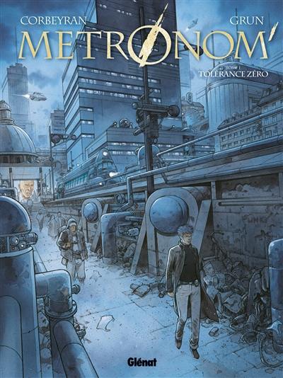 Métronom'. Vol. 1. Tolérance zéro