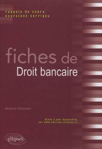 Fiches de droit bancaire : rappels de cours et exercices corrigés