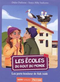 Les écoles du bout du monde. Vol. 8. Les porte-bonheur de Sidi Addi