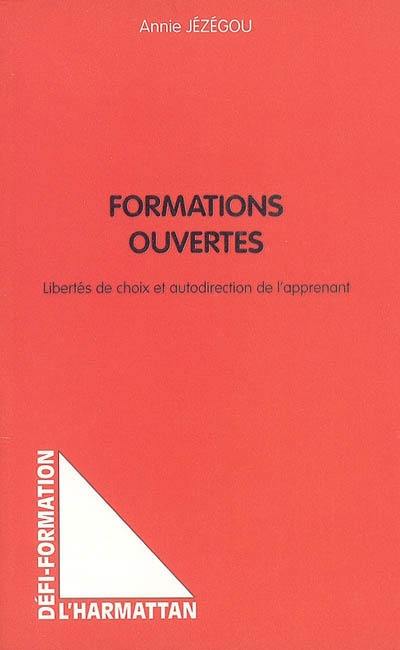 Formations ouvertes : libertés de choix et autodirection de l'apprenant