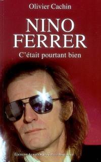 Nino Ferrer : c'était pourtant bien