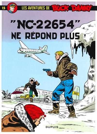 Les aventures de Buck Danny. Vol. 15. NC-22654 ne répond plus