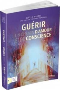 Guérir, un chemin d'amour et de conscience