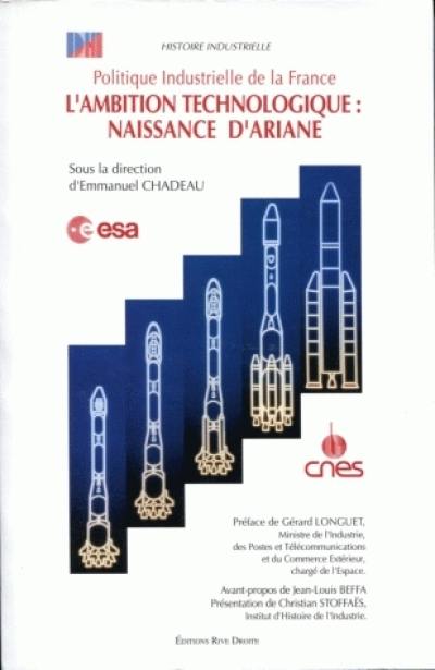 L'ambition technologique, naissance d'Ariane