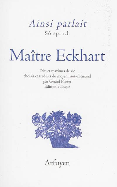 Ainsi parlait Maître Eckhart. Sô sprach Maître Eckhart