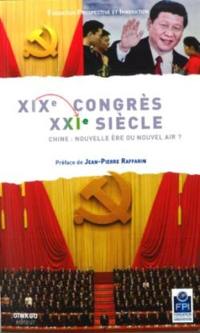 XIXe Congrès, XXIe siècle : Chine : nouvelle ère ou nouvel air ?