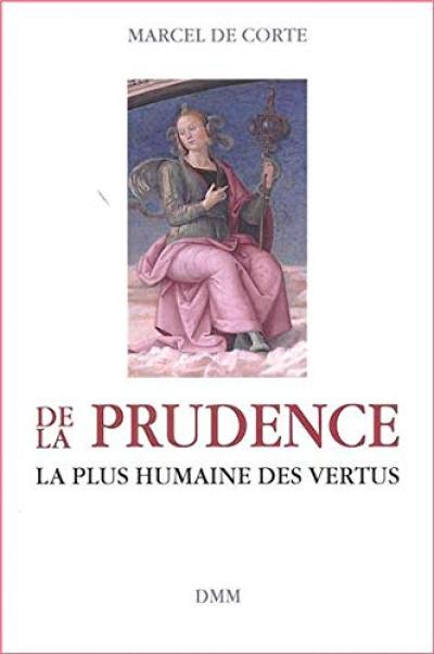 De la prudence : la plus humaine des vertus