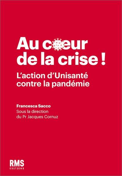 Au coeur de la crise ! : l'action d'Unisanté contre la pandémie