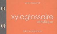 Xyloglossaire artistique