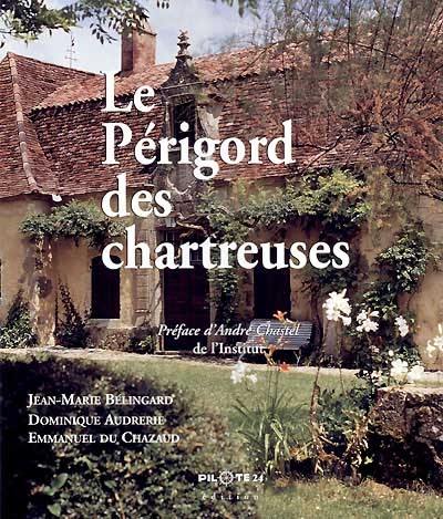 Le Périgord des chartreuses