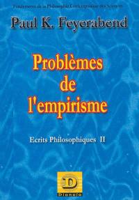 Ecrits philosophiques. Vol. 2. Problèmes de l'empirisme : fondements de la philosophie contemporaine des sciences