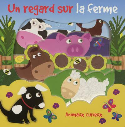 Un regard sur la ferme