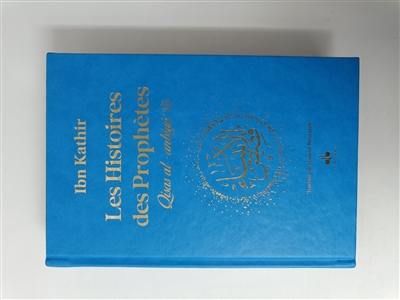 Les histoires des prophètes : d'Adam à Jésus : couverture bleu ciel avec tranches dorées. Qisas al-anbiyâ