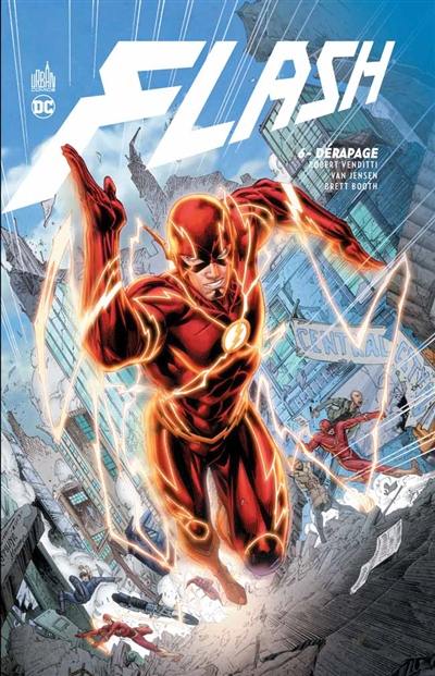 Flash. Vol. 6. Dérapage