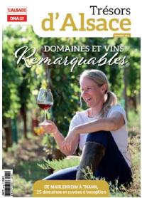 Trésors d'Alsace, n° 2. Domaines et vins remarquables : de Marlenheim à Thann, 25 domaines et cuvées d'exception