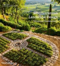 Mediterranean Landscape Design : Vernacular Contemporary